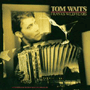 TOM WAITS 「Franks Wild Years」