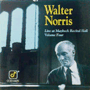 WALTER NORRIS@uLive At Maybeck Recital Hall, Volume Fourv