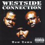 WESTSIDE CONNECTION uBow Downv